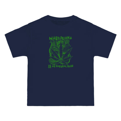 Marijuana Is My Natural High - Men's Heavyweight T-Shirt