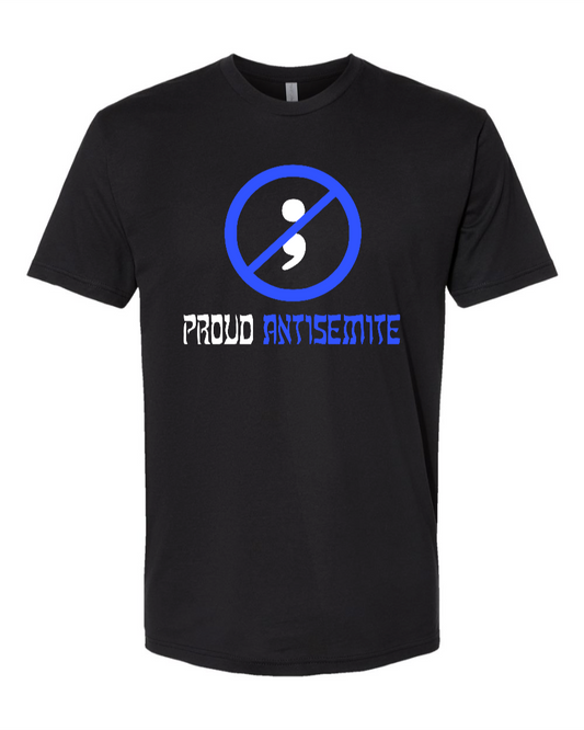 Proud Antisemite (Semicolon) - Men's T-Shirt