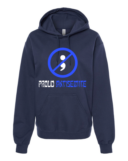 Proud Antisemite (Semicolon) - Hoodie
