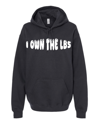 I Own The Lbs - Hoodie