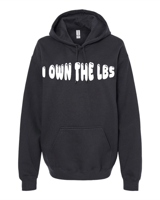 I Own The Lbs - Hoodie