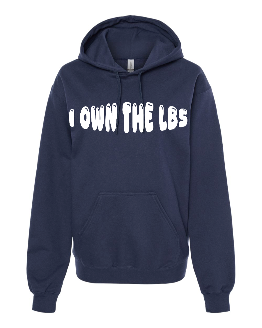 I Own The Lbs - Hoodie