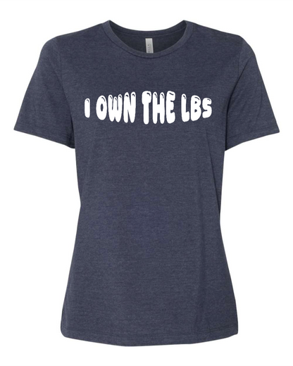 I Own The Lbs - Women's T-Shirt