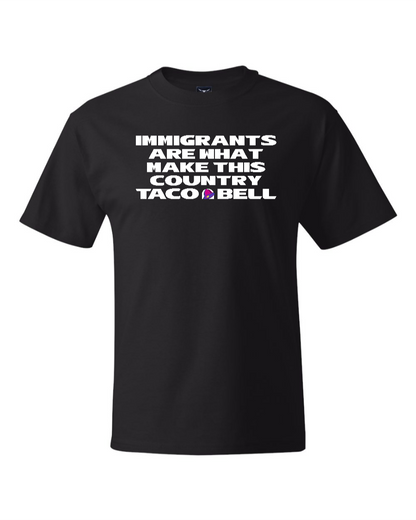 Immigrants are what make this country Taco Bell - Men's Heavyweight T-Shirt