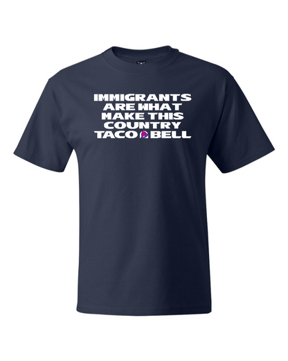 Immigrants are what make this country Taco Bell - Men's Heavyweight T-Shirt