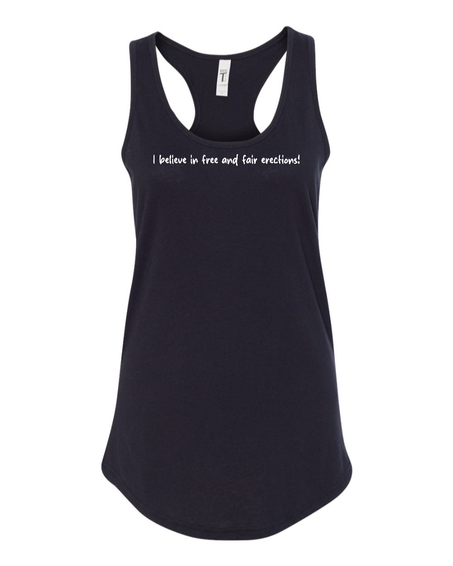 I Believe In Free And Fair Erections! - Women's Racerback Tank