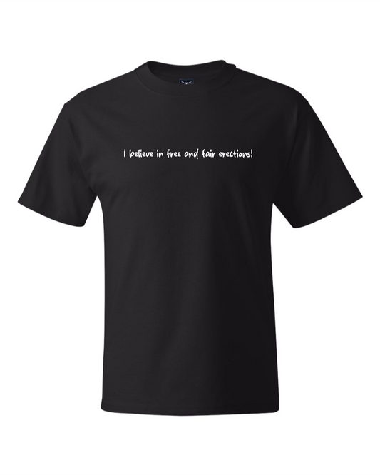 I Believe In Free And Fair Erections! - Men's Heavyweight T-Shirt