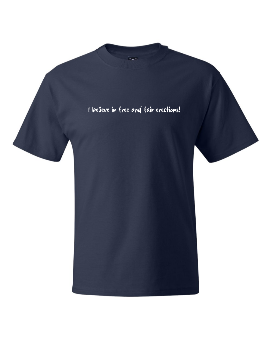 I Believe In Free And Fair Erections! - Men's Heavyweight T-Shirt