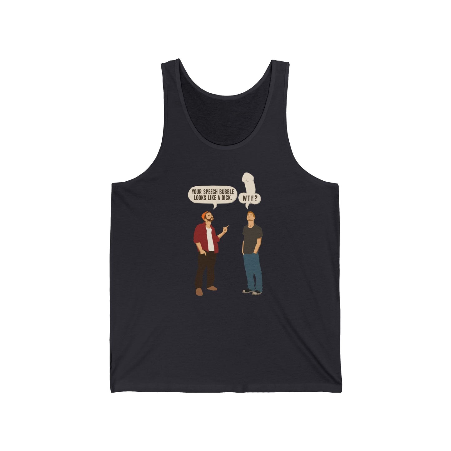 Your Speech Bubble Looks Like A Dick. - Unisex Tank