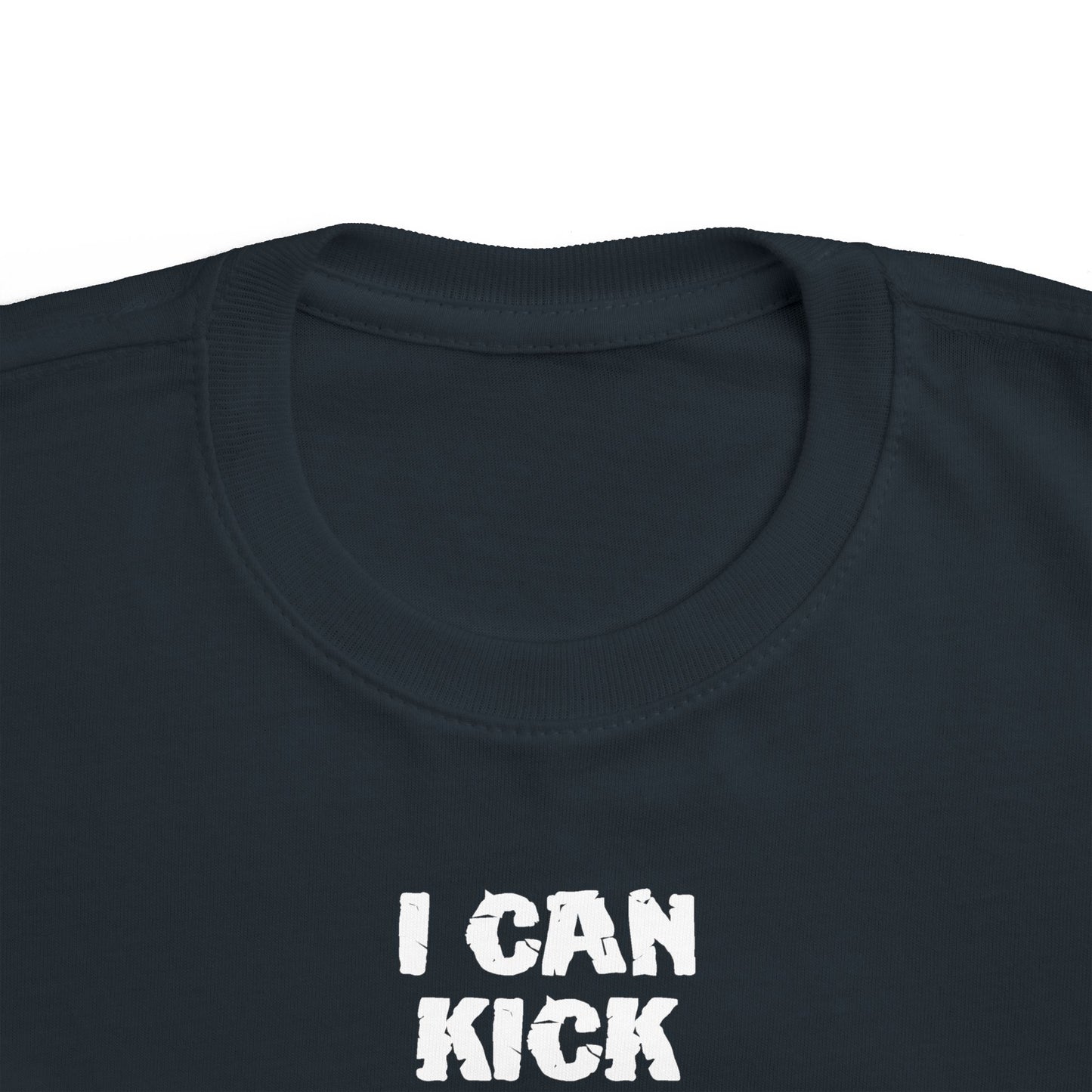 I Can Kick Your Baby's Ass  -Toddler T-Shirt