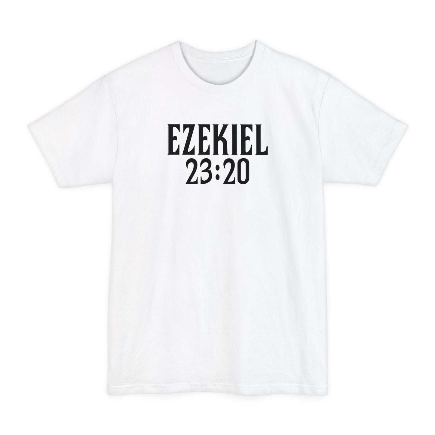 Ezekiel 23:20 - Men's Tall T-Shirt