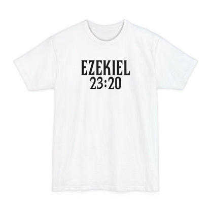 Ezekiel 23:20 - Men's Tall T-Shirt