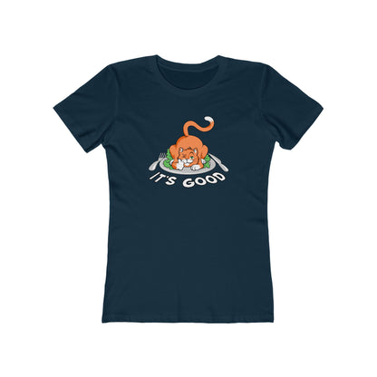 It's Good - Women’s T-Shirt