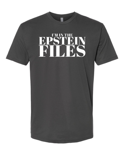 I'm In The Epstein Files (Customizable) - Men's T-Shirt