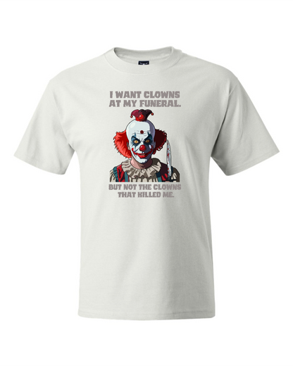I Don't Want Clowns At My Funeral - Men's Heavyweight T-Shirt
