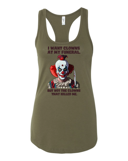 I Want Clowns At My Funeral - Women's Racerback Tank