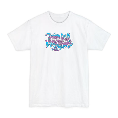 Taking Acid And Kicking Gnomes - Men's Tall T-Shirt