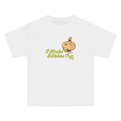 I Make Bitches Cry - Men's Heavyweight T-Shirt