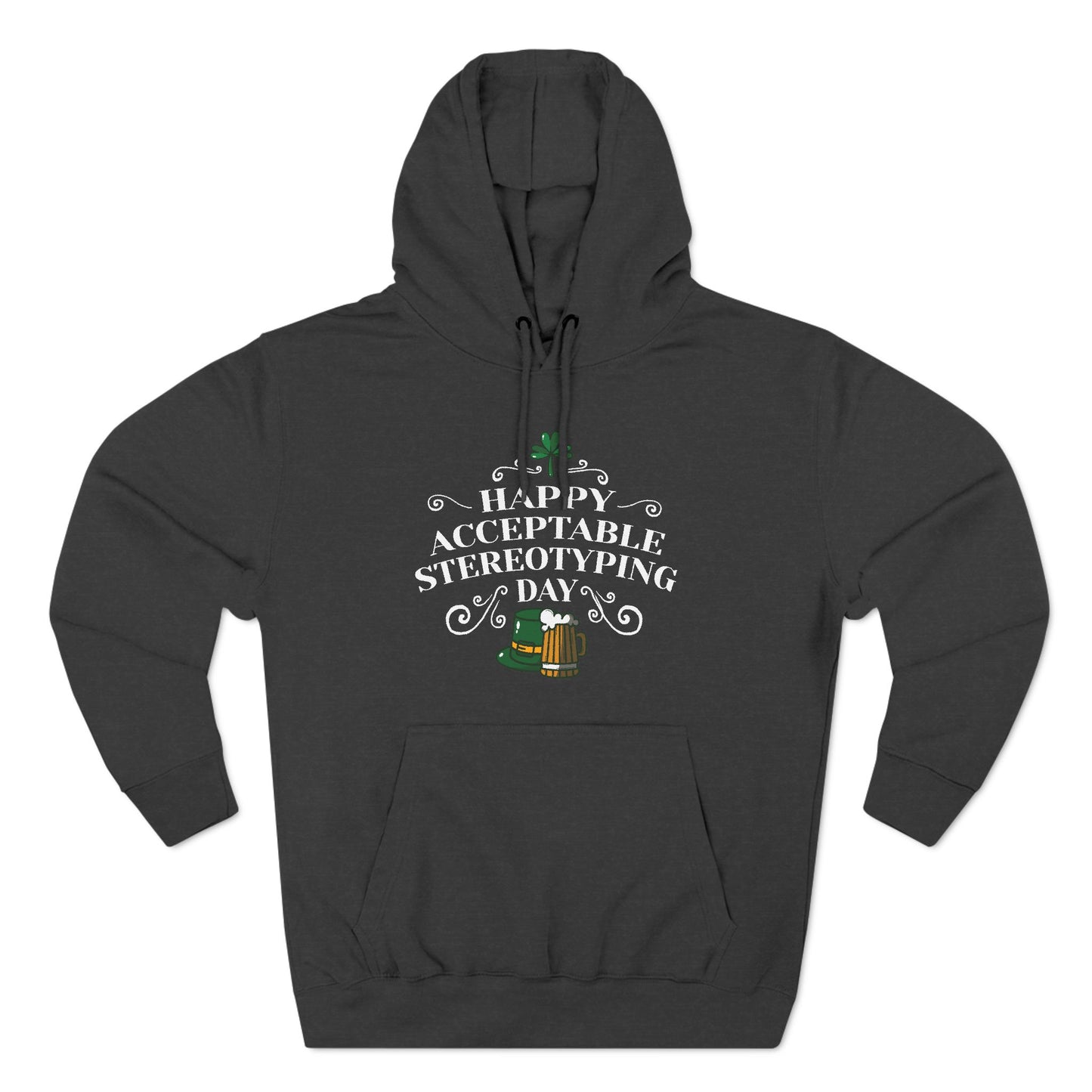 Happy Acceptable Stereotyping Day - Hoodie