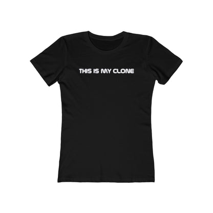 This Is My Clone - Women’s T-Shirt