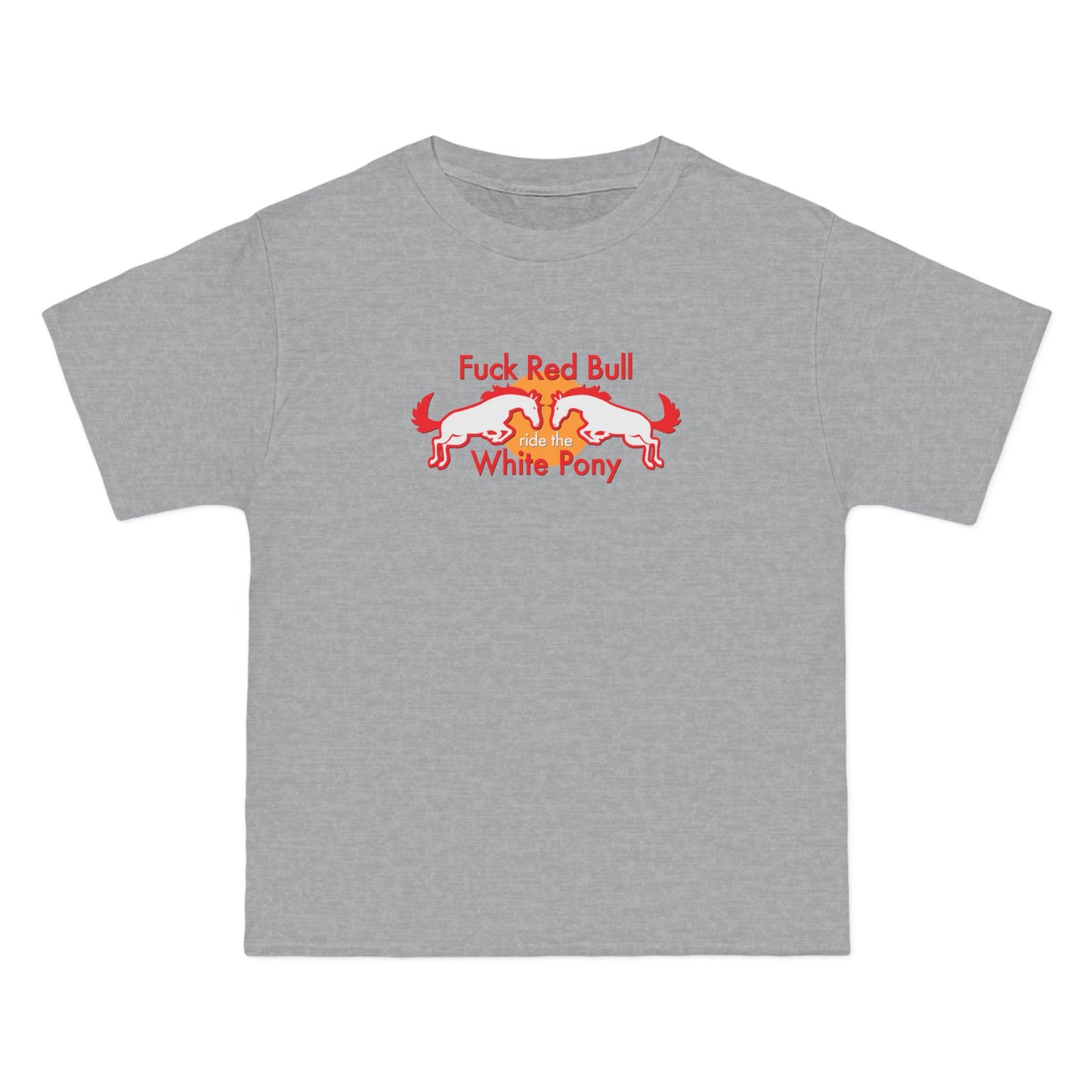Fuck Red Bull - Ride The White Pony - Men's Heavyweight T-Shirt