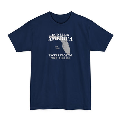 God Bless America Except (State) - Men's Tall T-Shirt