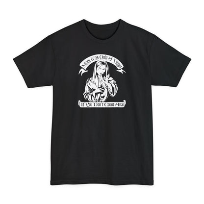 Mary Was Only A Virgin If You Don't Count Anal - Men's Tall T-Shirt