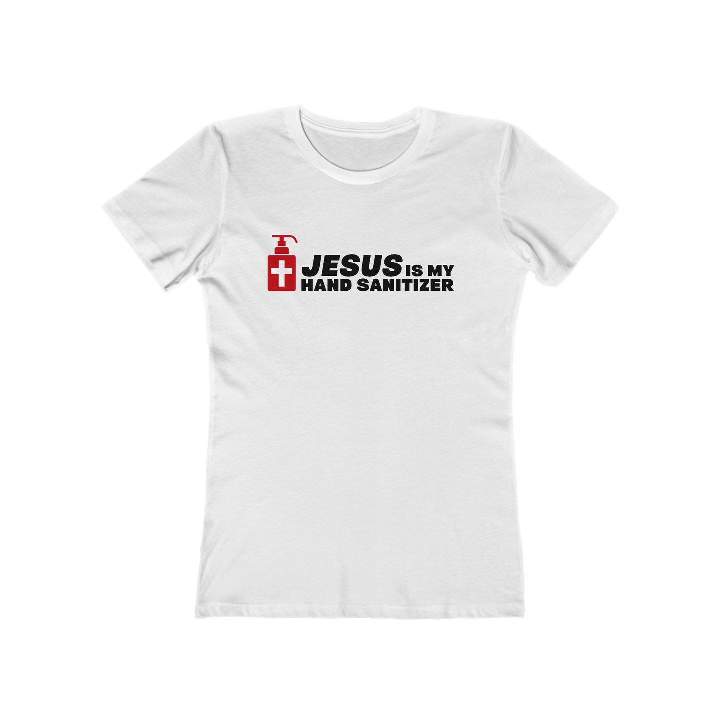 Jesus Is My Hand Sanitizer (Coronavirus) - Women's T-Shirt