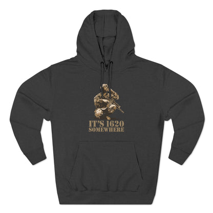 It's 1620 Somewhere - Hoodie