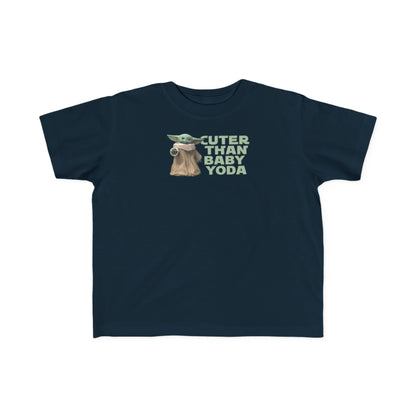 Cuter Than Baby Yoda - Toddler  T-Shirt