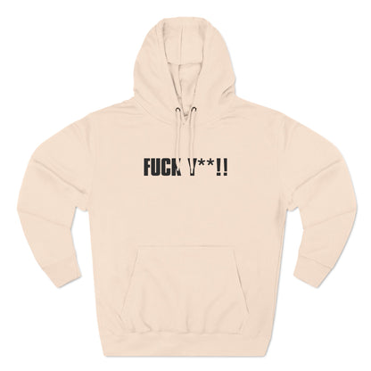 Fuck Y**! - Hoodie