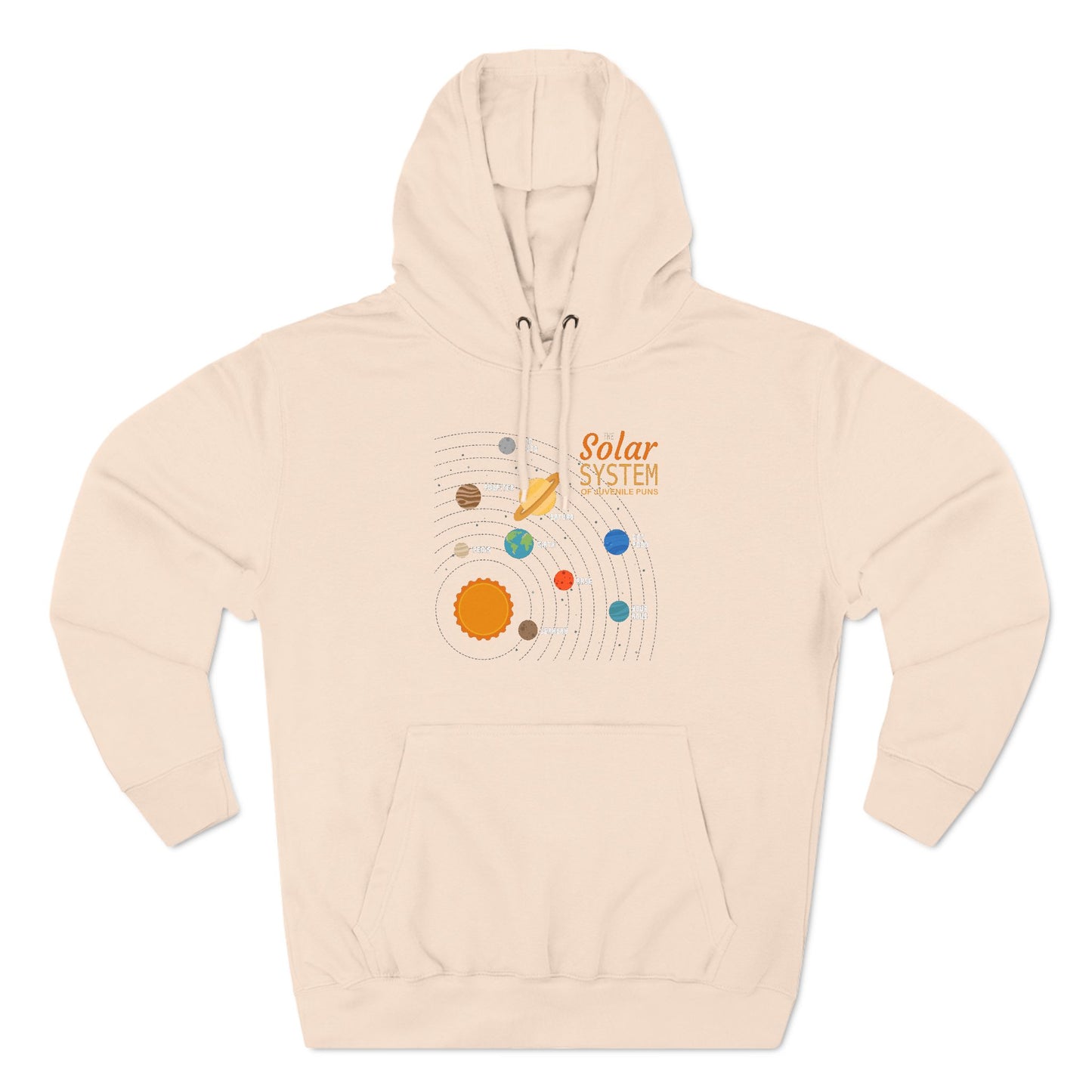 The Solar System Of Juvenile Puns - Hoodie