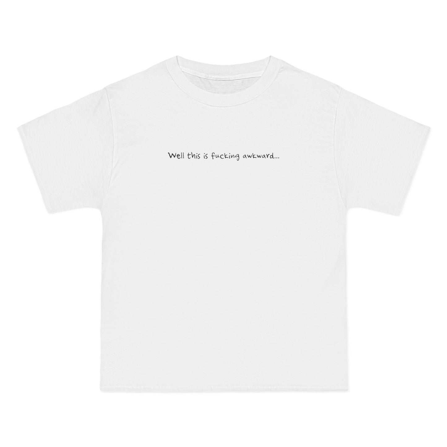 Well This Is Fucking Awkward... - Men's Heavyweight T-Shirt
