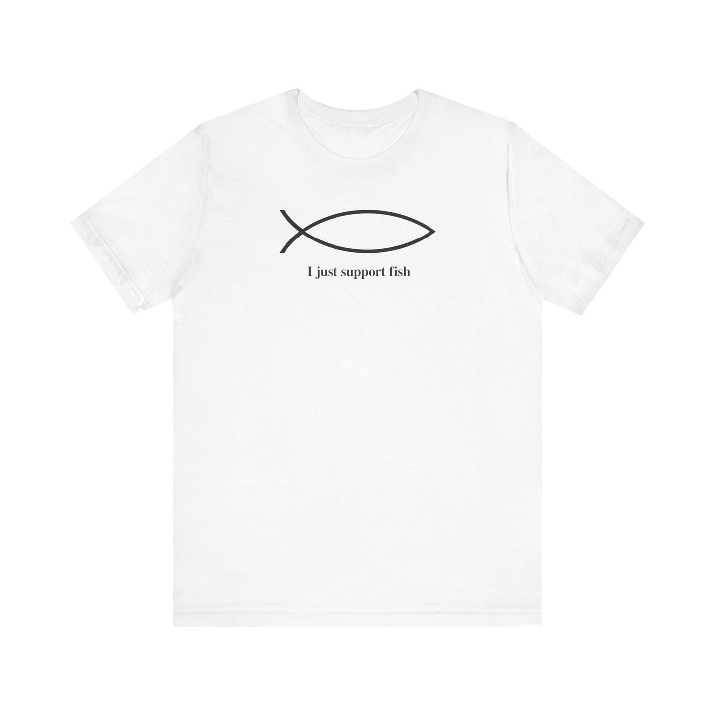 I Just Support Fish - Men's T-Shirt