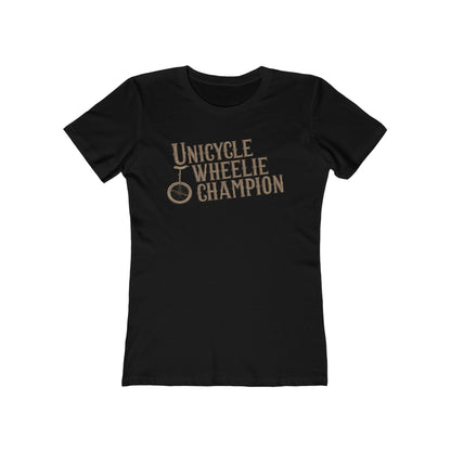 Unicycle Wheelie Champion - Women’s T-Shirt