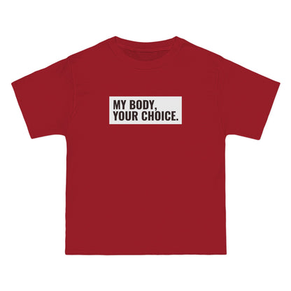 My Body Your Choice. - Men's Heavyweight T-Shirt