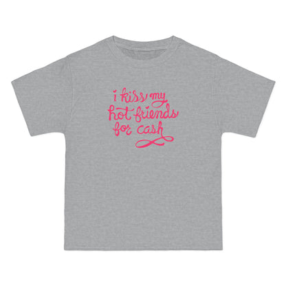I Kiss My Hot Friends For Cash - Men's Heavyweight T-Shirt