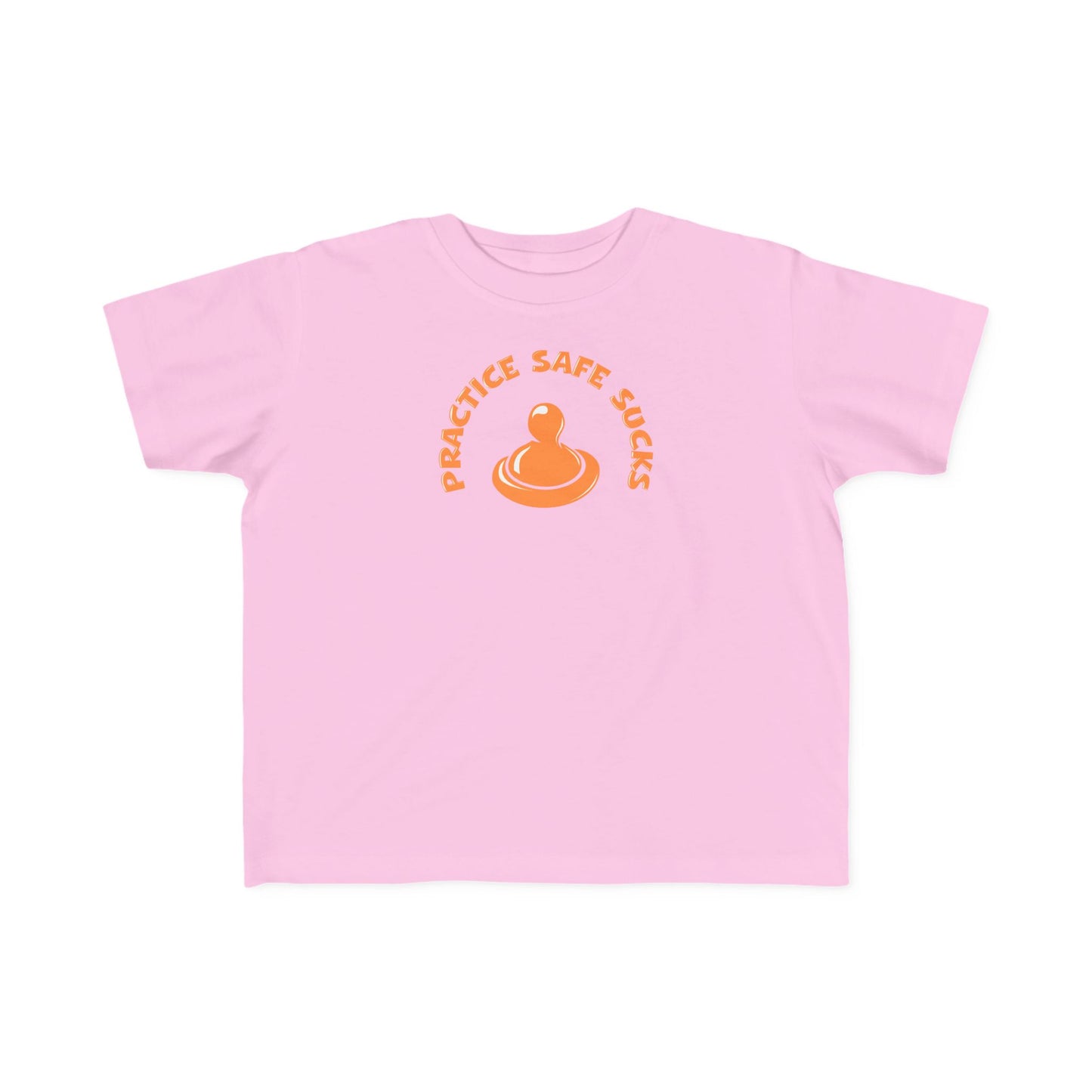 Practice Safe Sucks - Toddler T-Shirt
