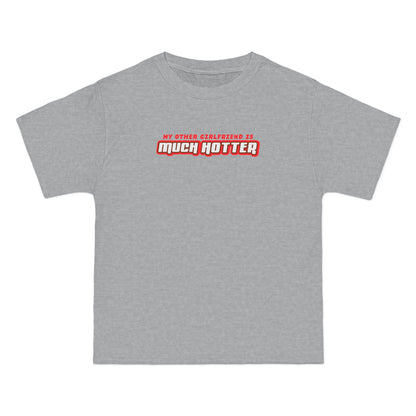 My Other Girlfriend Is Much Hotter - Men's Heavyweight T-Shirt