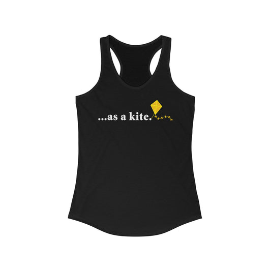 ...As A Kite  - Women’s Racerback Tank