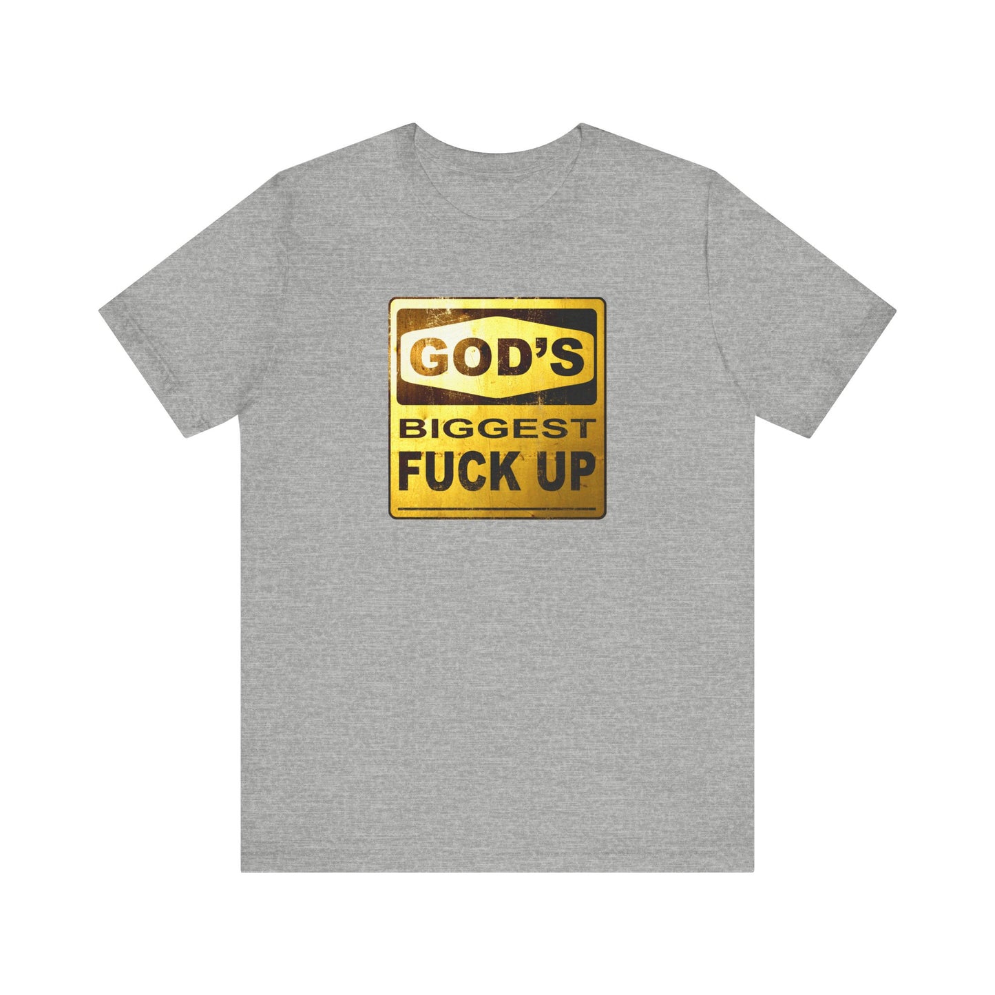 God's Biggest Fuck Up - Men's T-Shirt