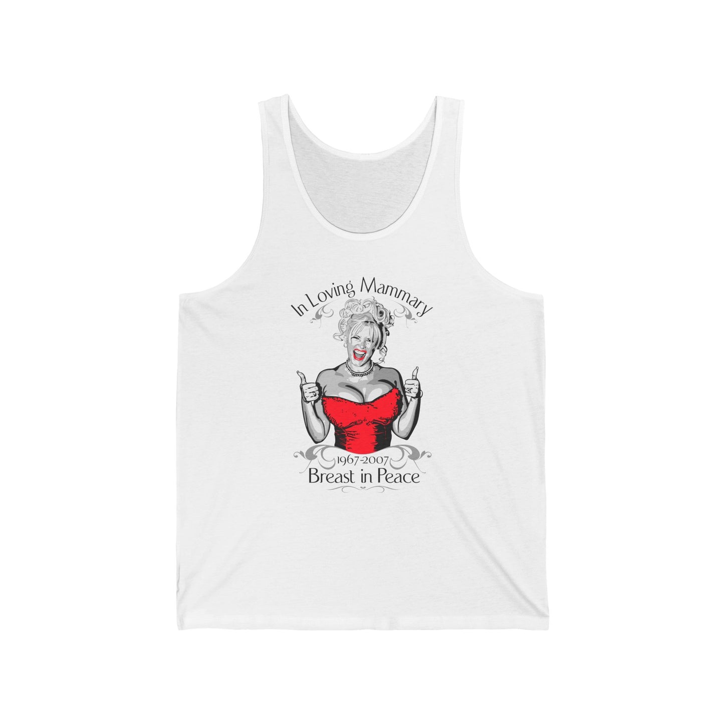 (Anna Nicole Mammarial T-Shirt) In Loving Mammary - Breast In Peace - Unisex Tank