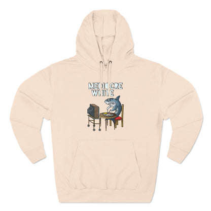 Mediocre White - Hoodie
