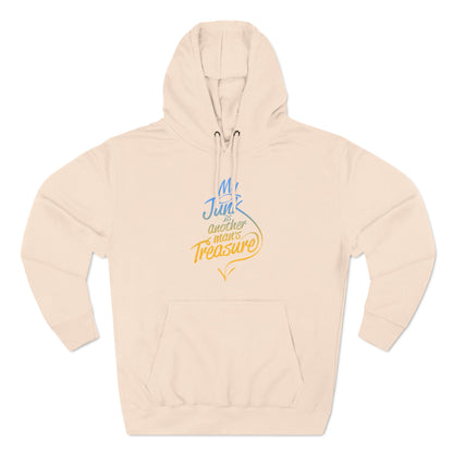 My Junk Is Another Man's Treasure - Hoodie