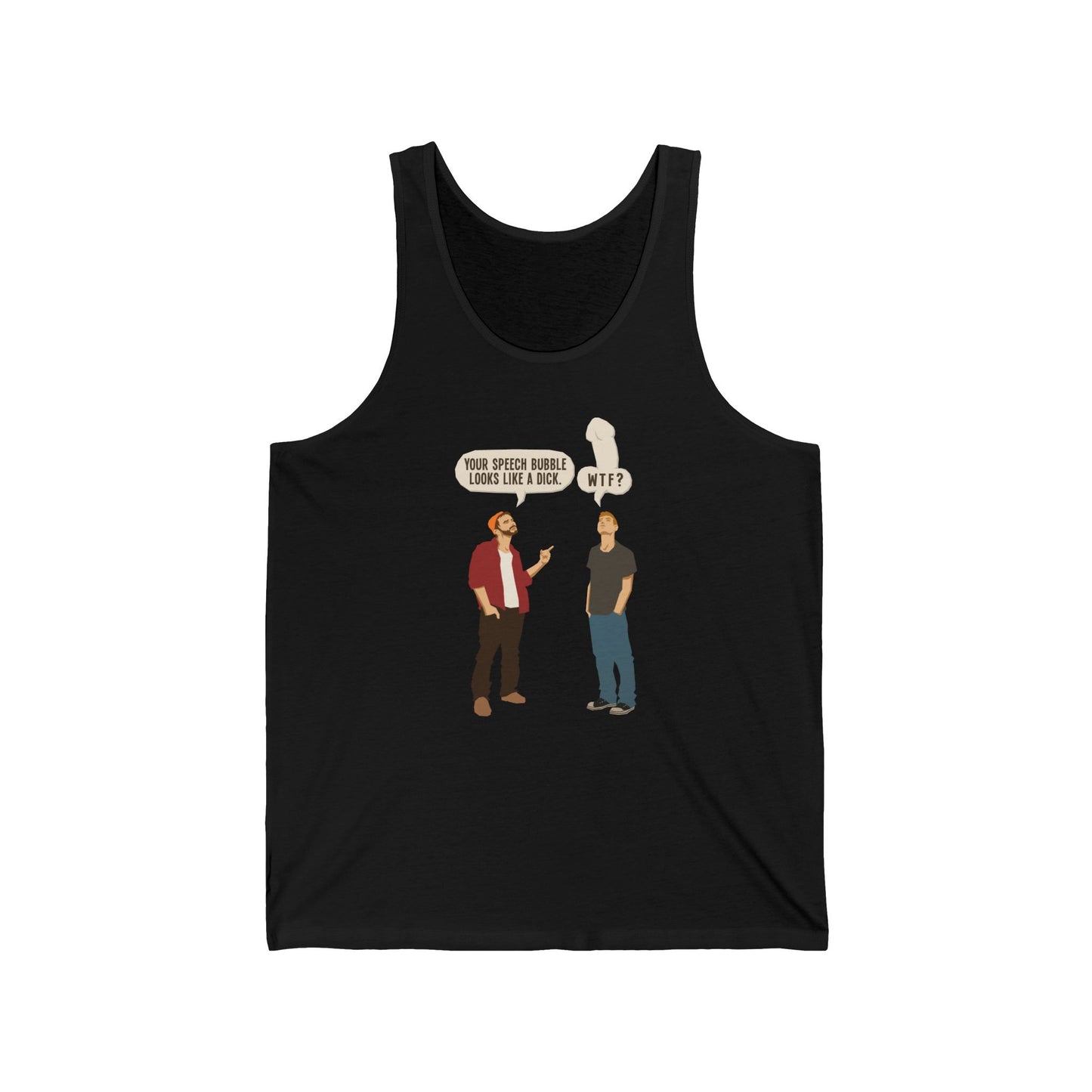 Your Speech Bubble Looks Like A Dick. - Unisex Tank