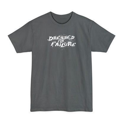 Dressed For Failure - Men's Tall T-Shirt