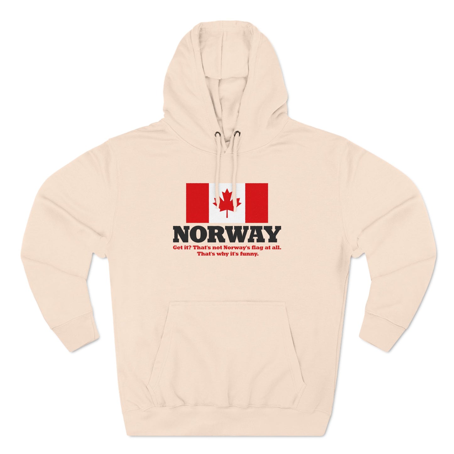 Norway - Get It? That's Not Norway's Flag At All. - Hoodie
