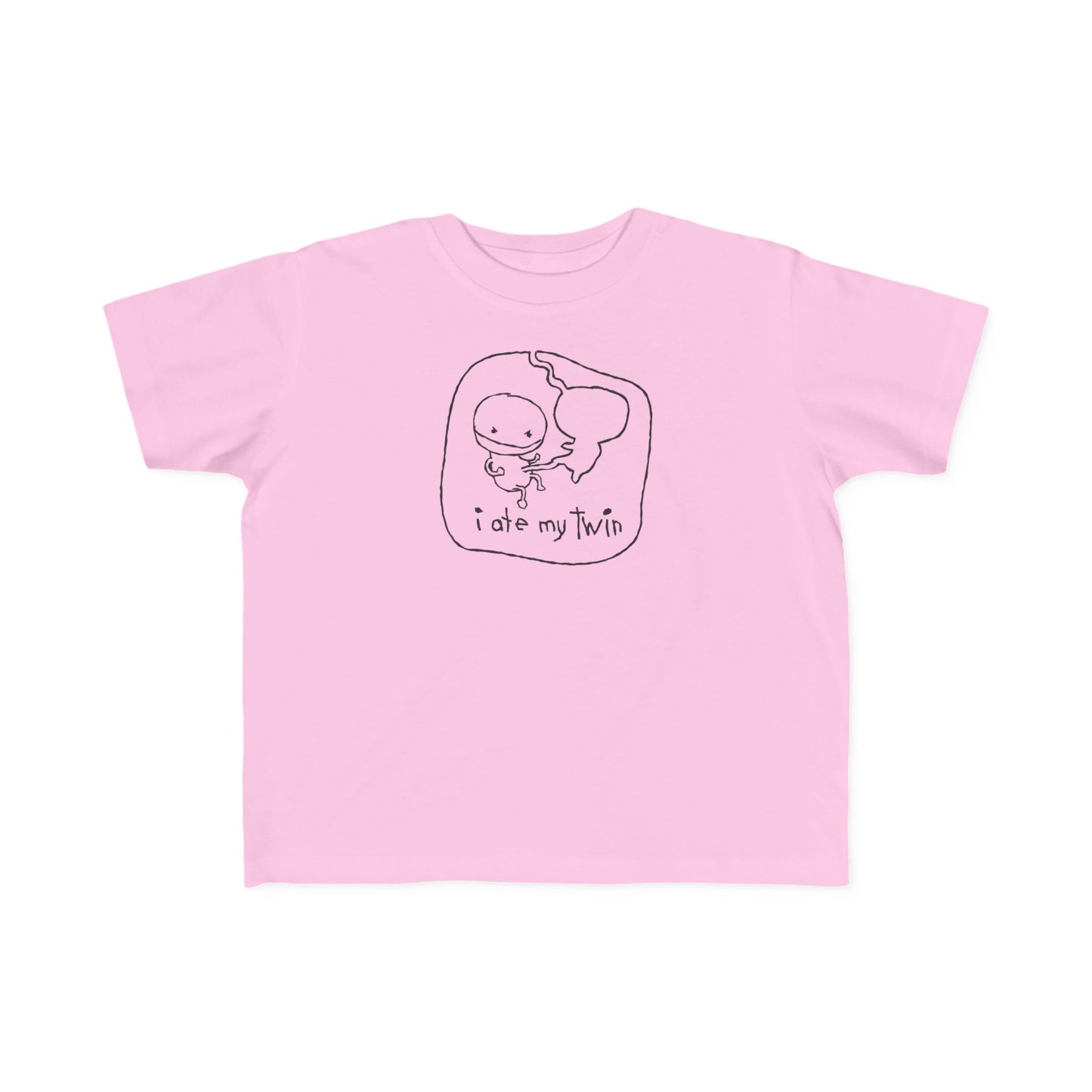 I Ate My Twin -Toddler   T-Shirt