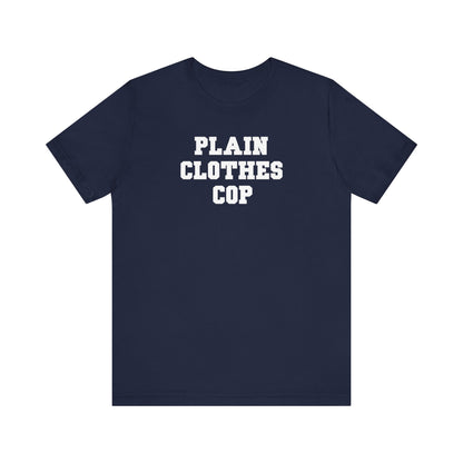 Plain Clothes Cop - Men's T-Shirt