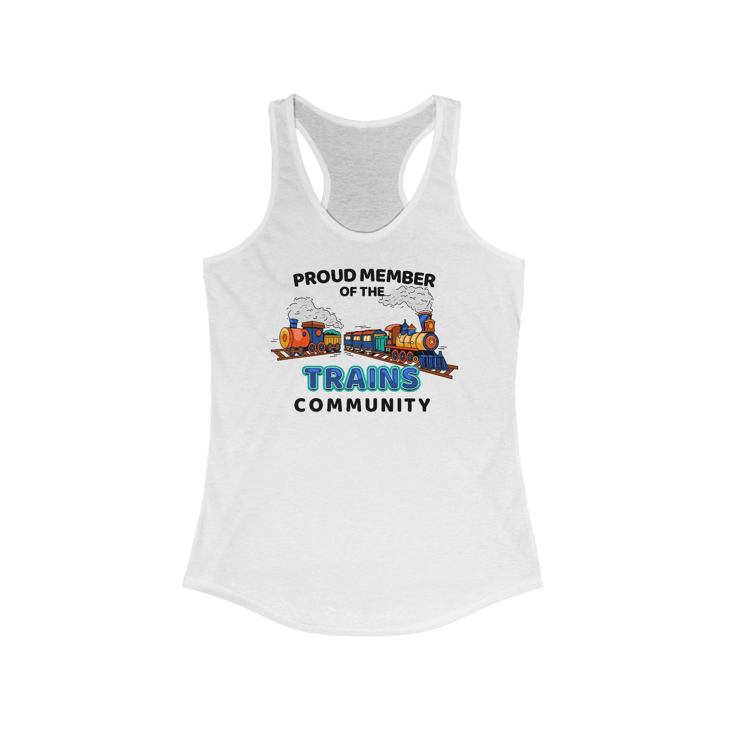 Proud Member Of The Trains Community - Women's Racerback Tank